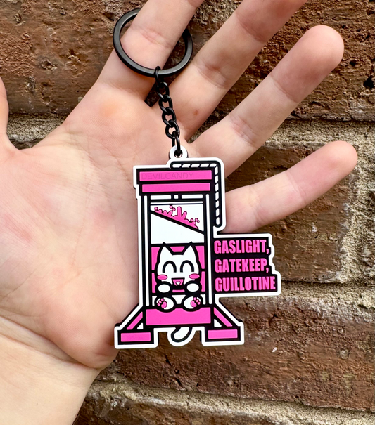 Gaslight, Gatekeep, Guillotine PVC Keychain